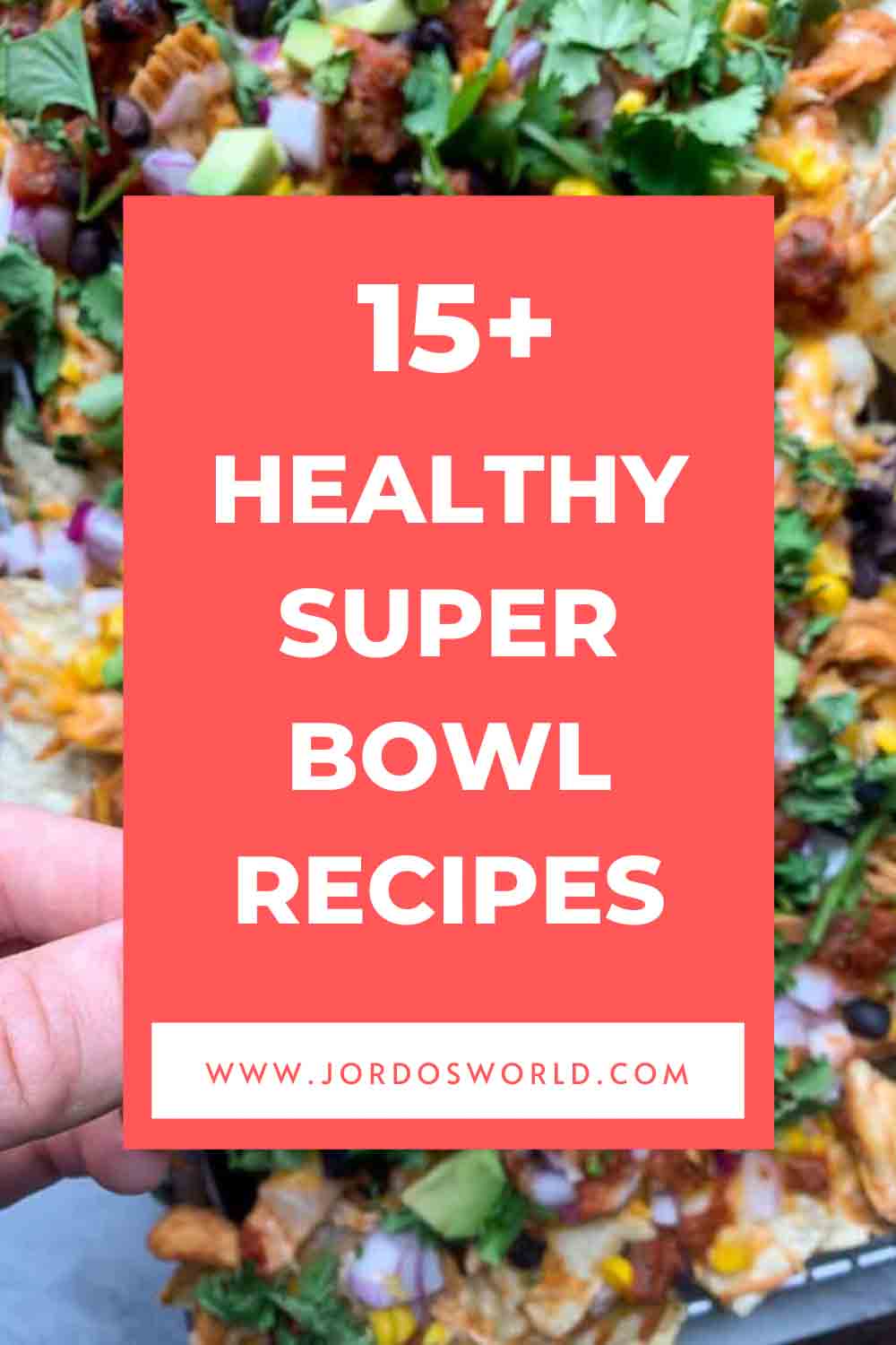 15 Healthy Super Bowl Recipes Healthy Recipes Jordo s World 15-healthy-super-bowl-recipes-healthy-recipes-jordo-s-world