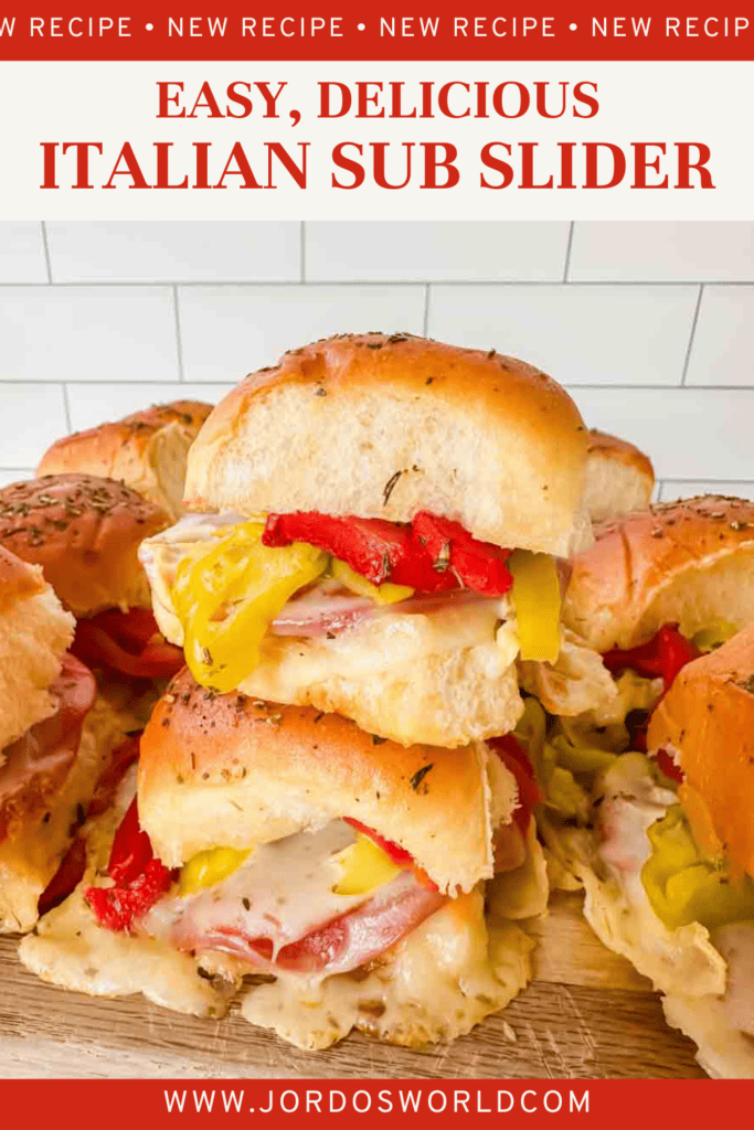 This is a pinterest pin for hot italian sub sliders. There's a board filled with 12 sliders on top. There's small sandwiches of buns, cheese, salami, pepperoni, red peppers, and banana peppers. There's a stack of 2 sandwiches.