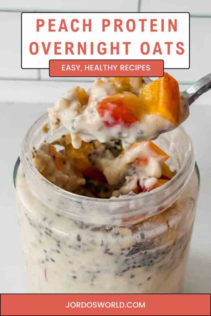There is a pinterest pin of peach protein overnight oats. This is a picture of peach overnight oats. There is a glass jar filled with oats, chia seeds, and chopped peaches. The title of the recipe is on the picture.